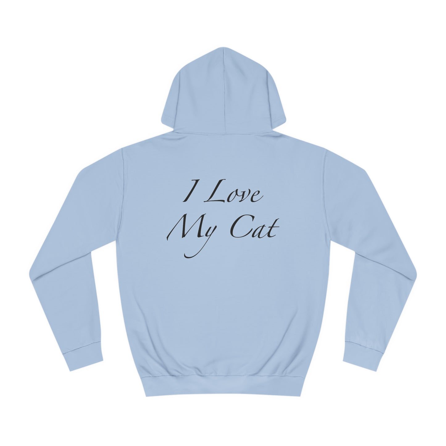 I Love My Cat - Unisex Hoodie (14 Colors)