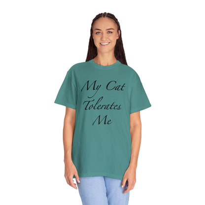 My Cat Tolerates Me - Unisex T-shirt (14 colors)