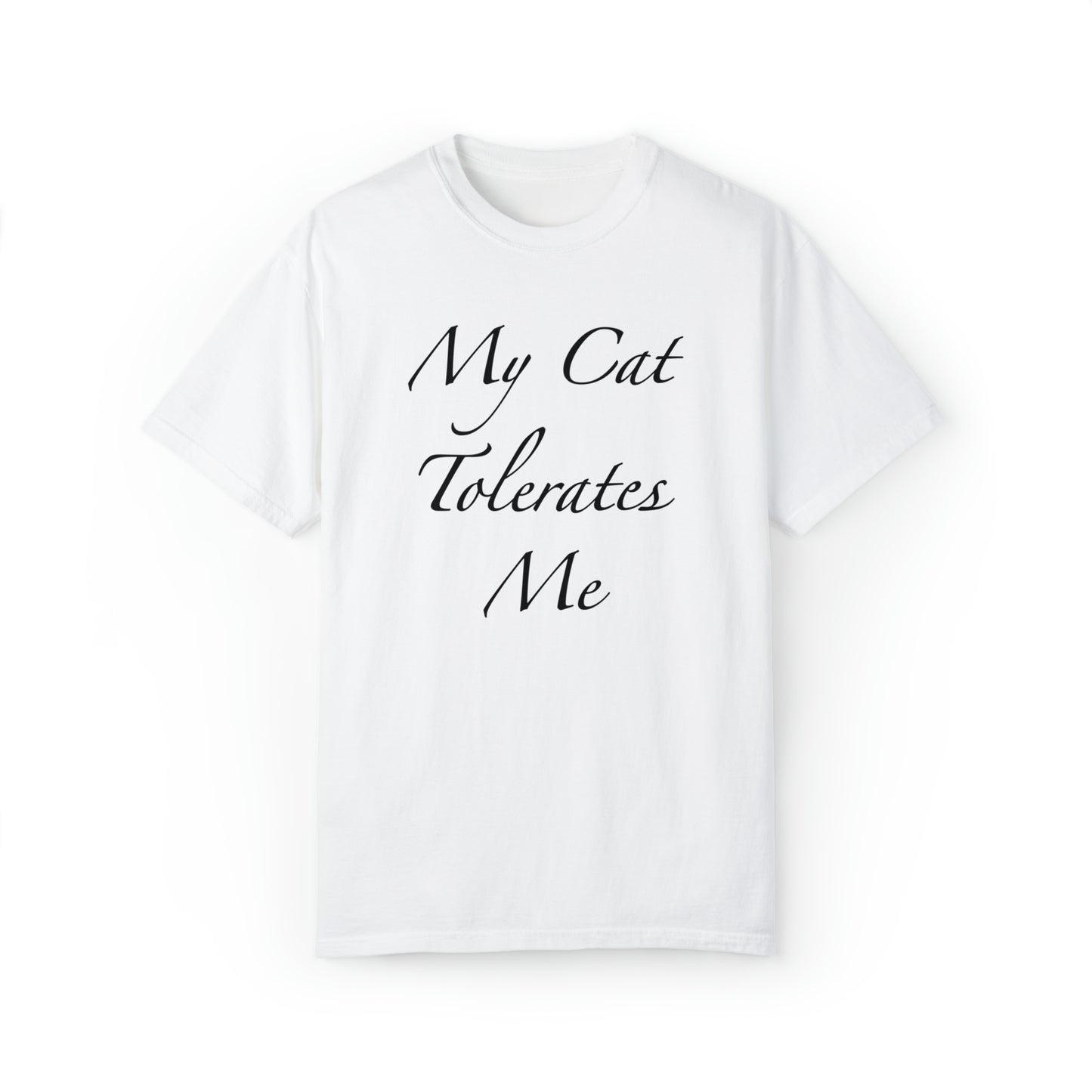 My Cat Tolerates Me - Unisex T-shirt (14 colors)