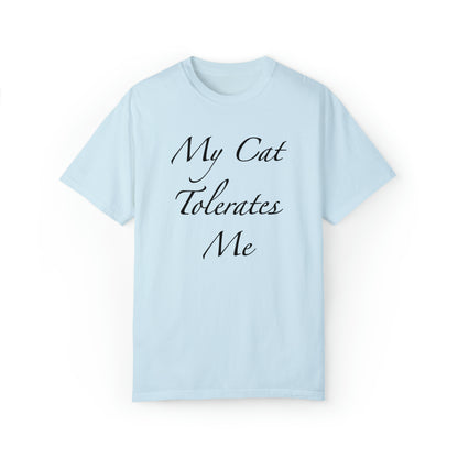 My Cat Tolerates Me - Unisex T-shirt (14 colors)